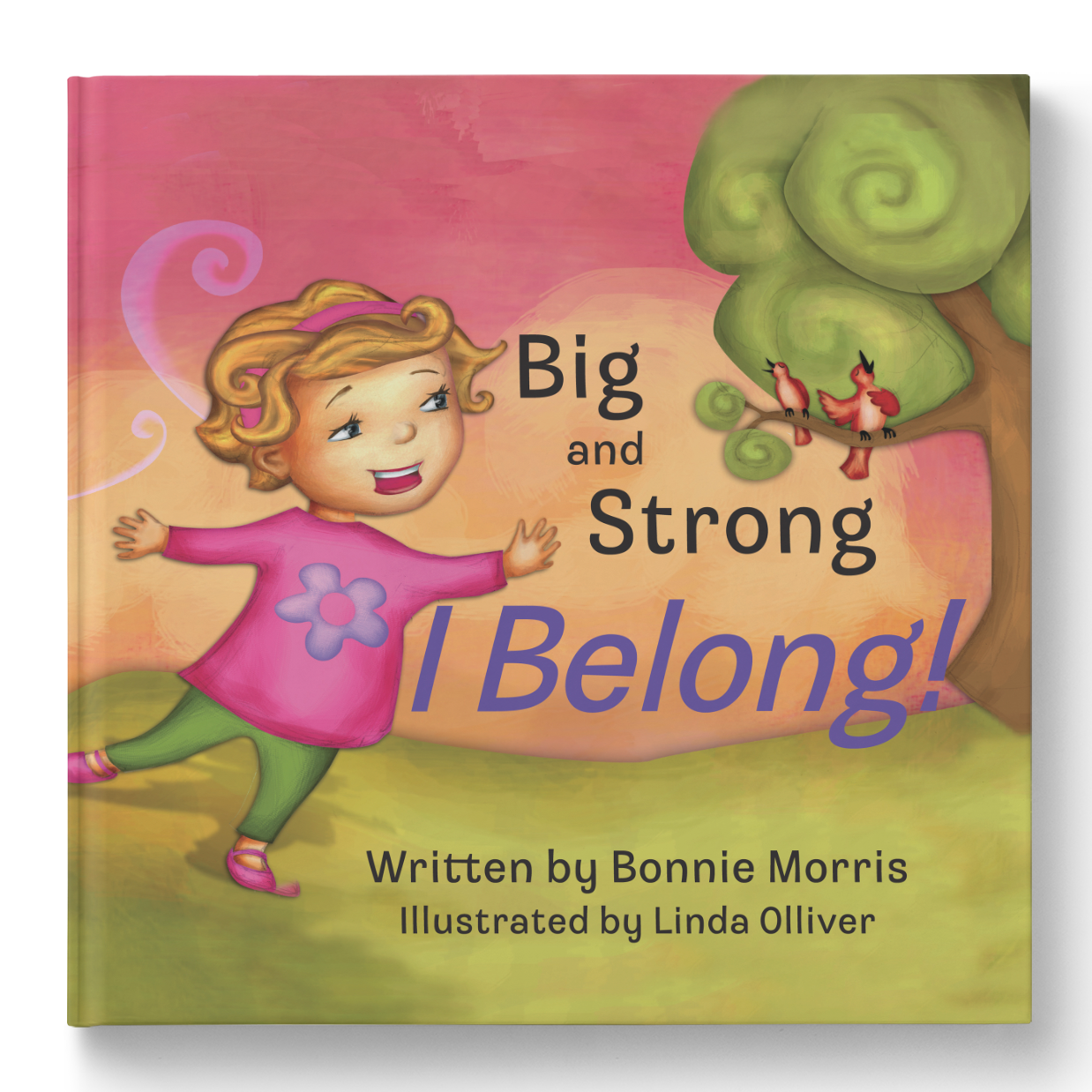 Big and Strong, I Belong!