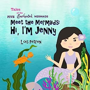 Meet the Mermaids: Hi, I'm Jenny