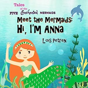 Meet the Mermaids: Hi, I'm Anna