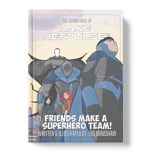 The Adventures of Jake Jetpulse: Friends Make a Superhero Team