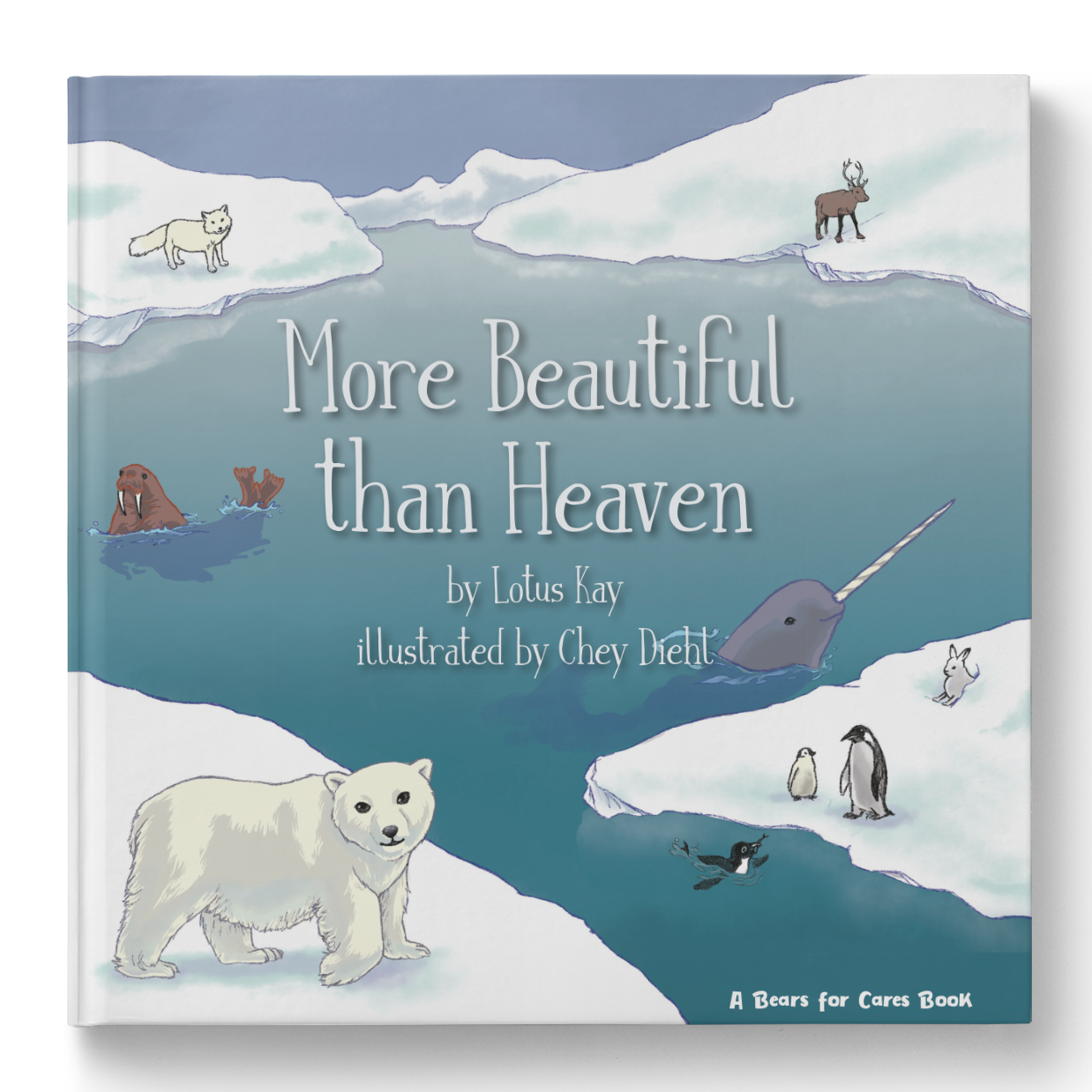 Bears for Cares Series: More Beautiful than Heaven