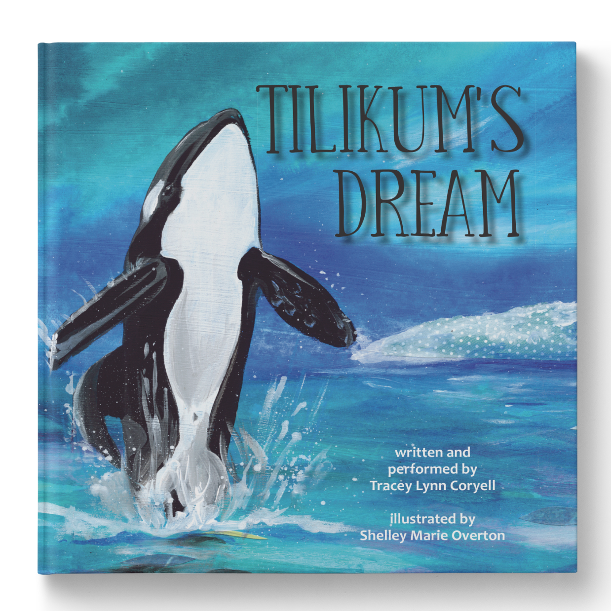 Tilikum's Dream (book and soundtrack)